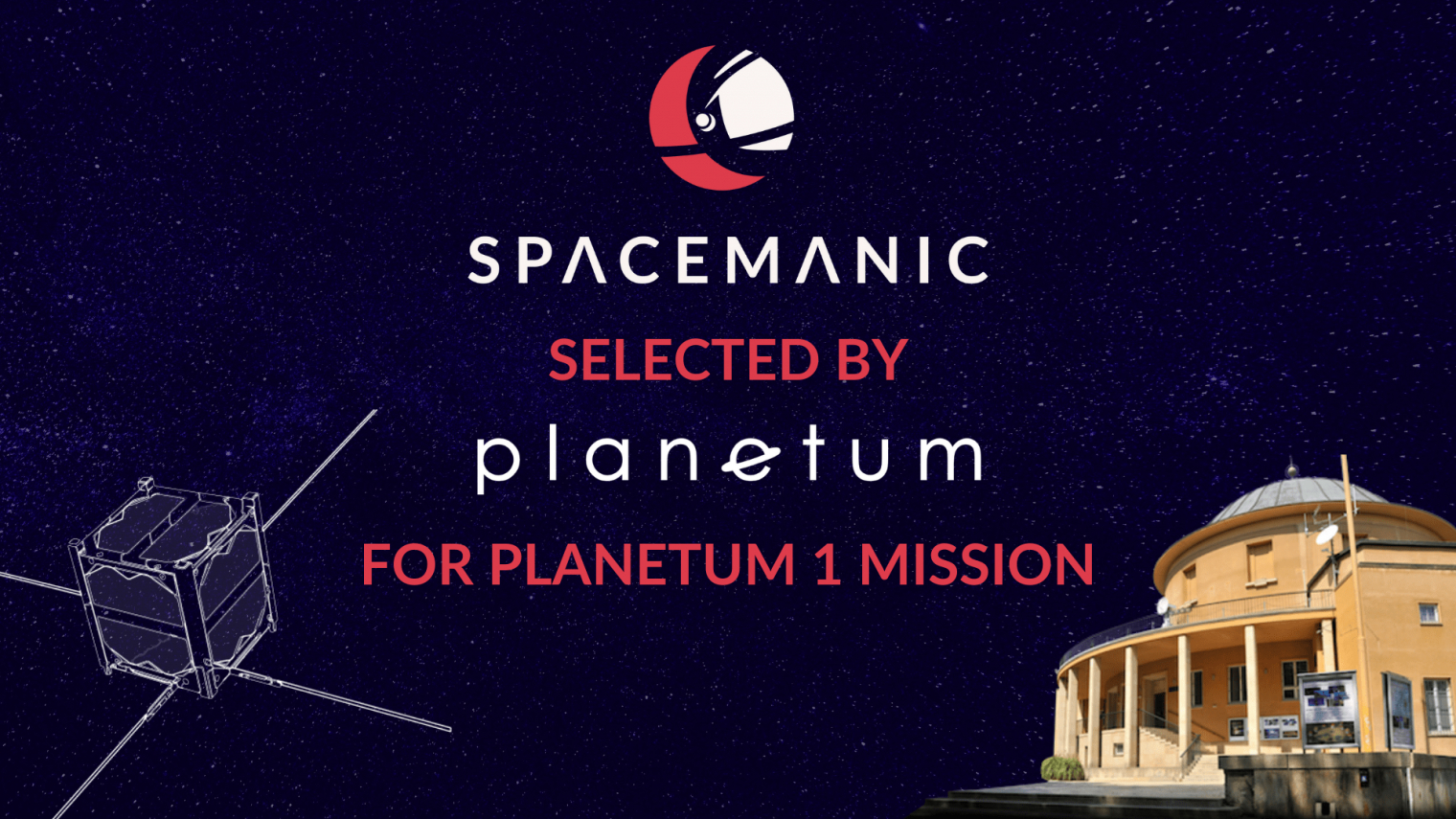 Spacemanic selected to build Planetum-1