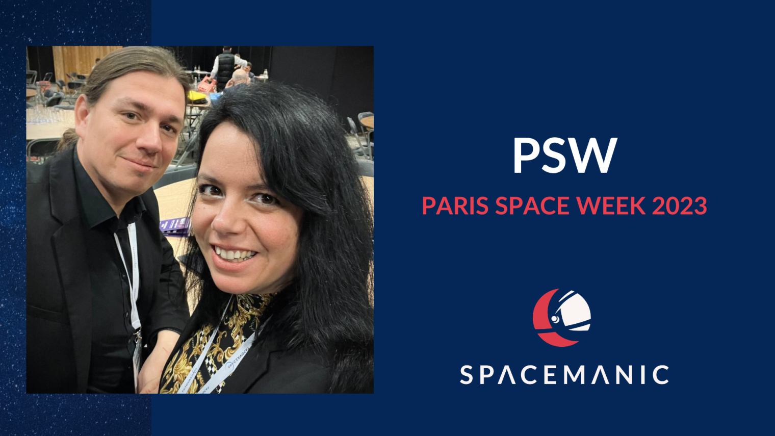 Paris Space Week: Our Journey into the Future of the Space Industry